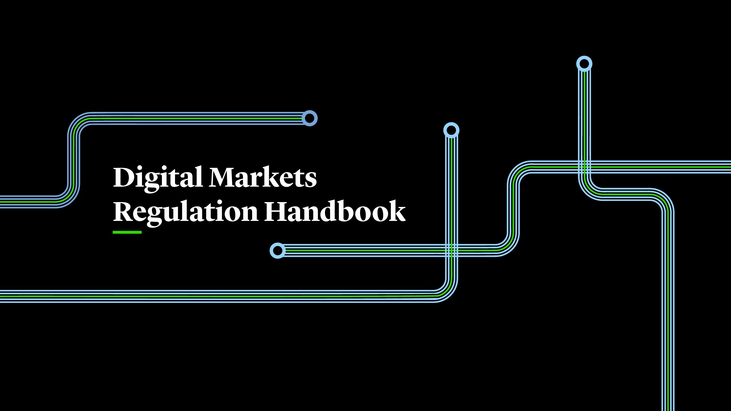 Digital Markets Regulation Handbook