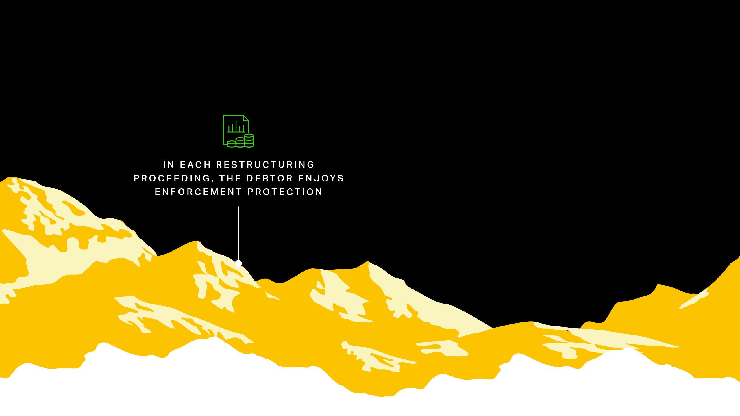 In each restructuring proceeding, the debtor enjoys enforcement protection