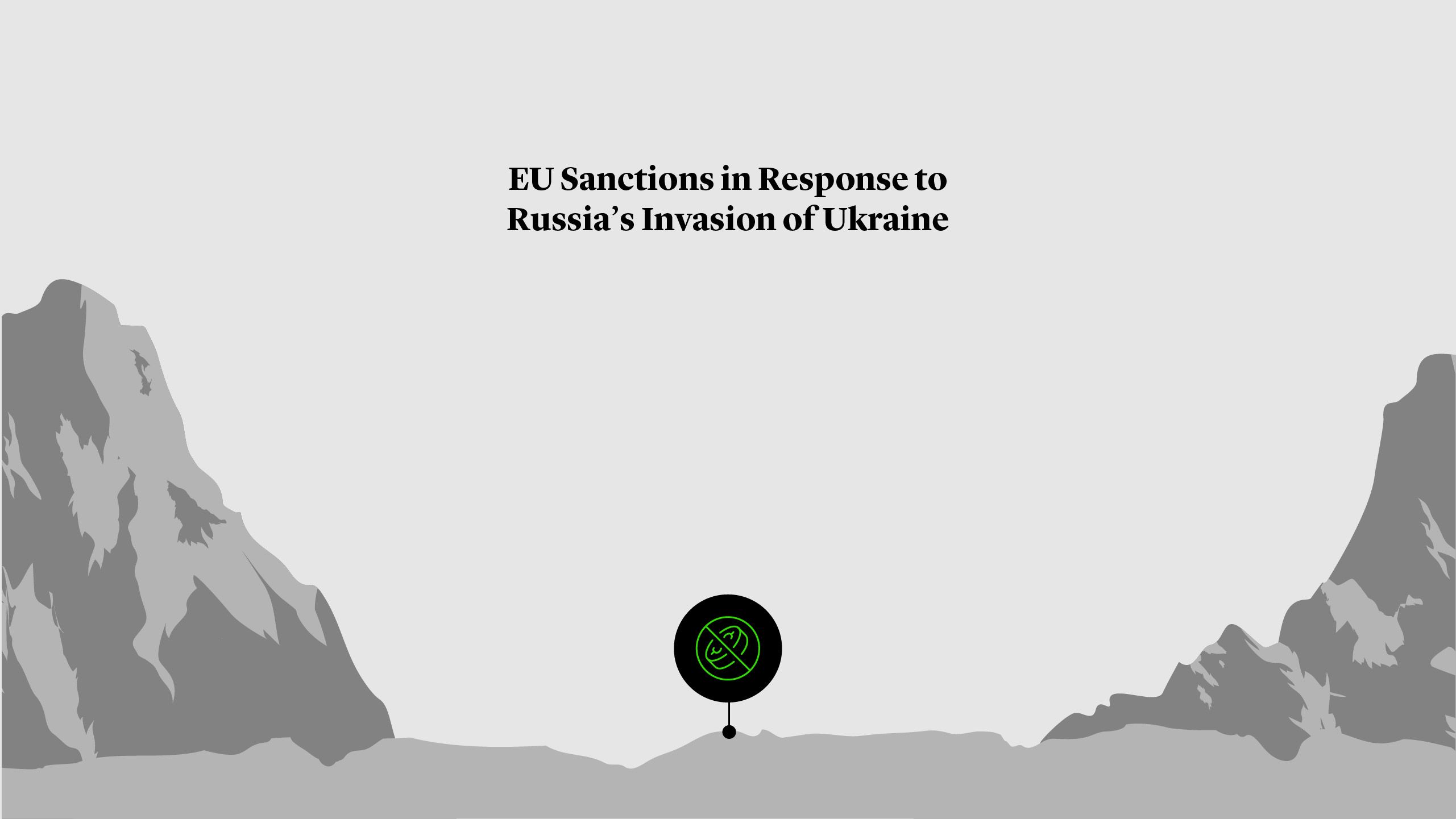 EU Sanctions in Response to Russia's Invasion of Ukraine