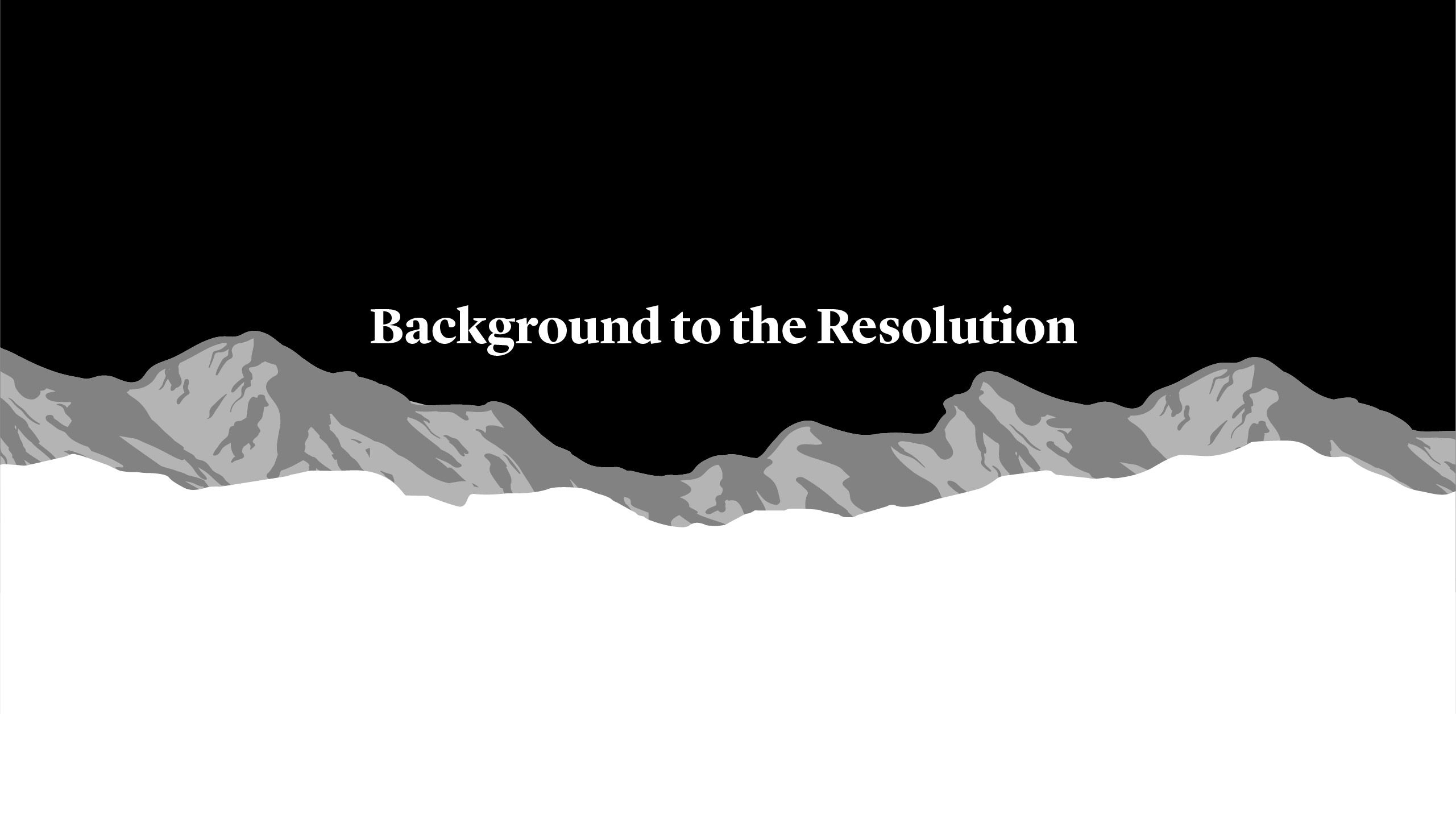 Background to the Resolution