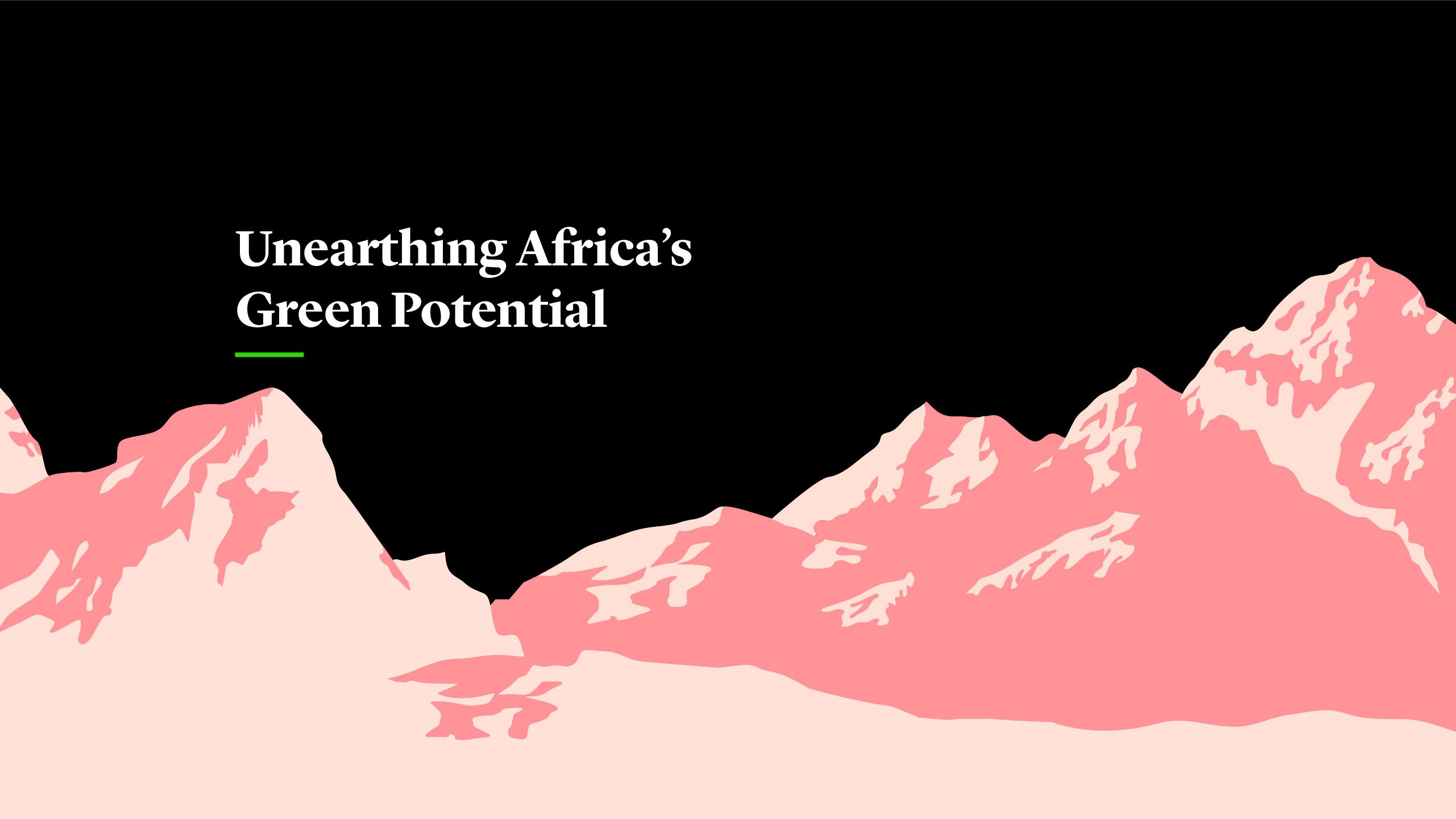 Unearthing Africa's Green Potential