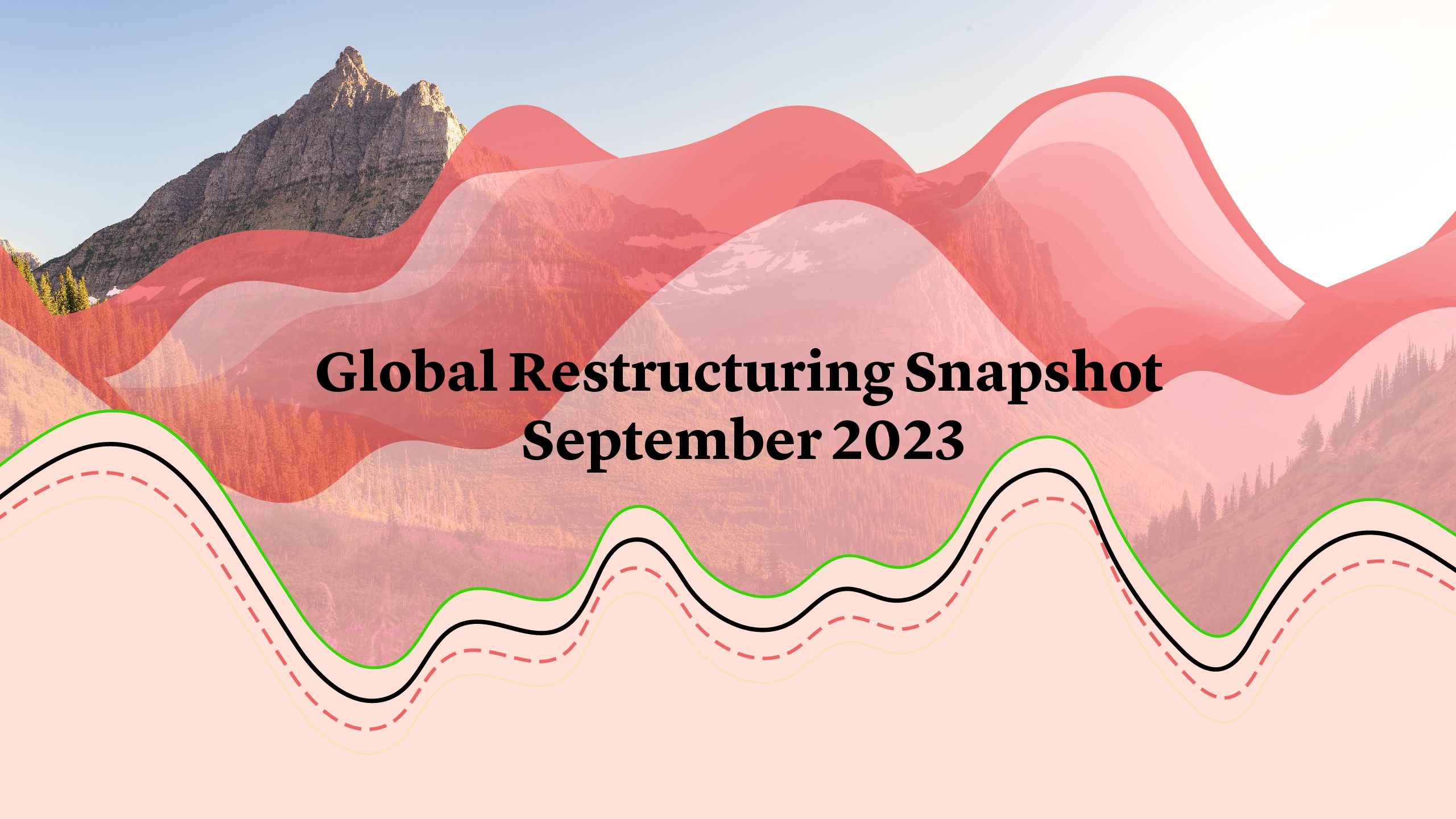 Global Restructuring Snapshot September 2023