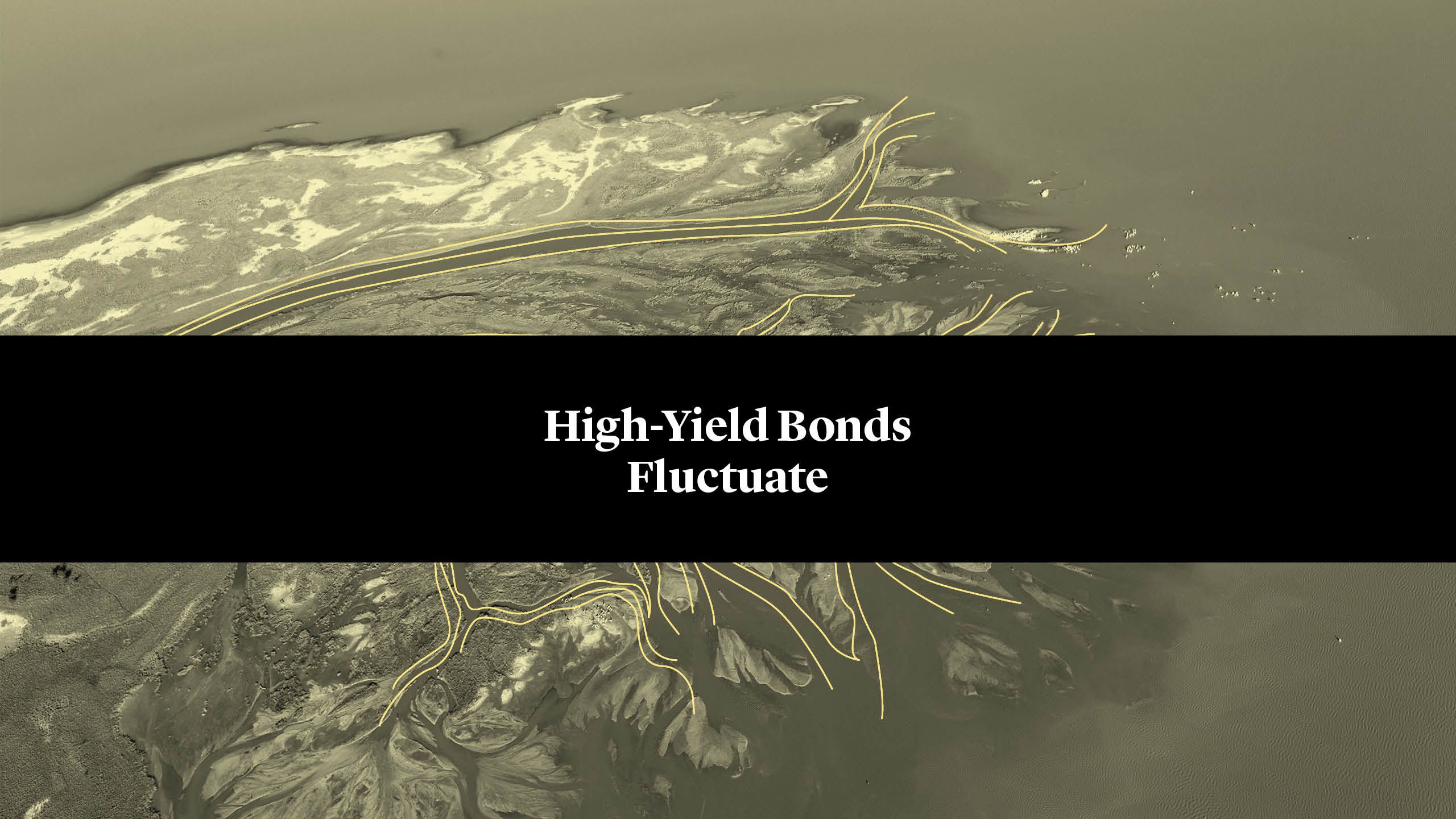 High-Yield Bonds Fluctuate