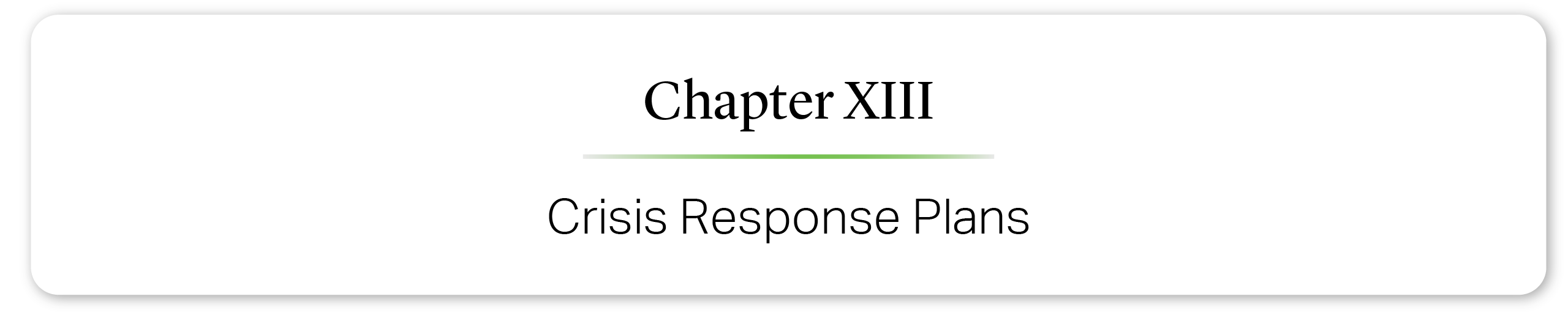 Chapter XIII: Crisis Response Plans