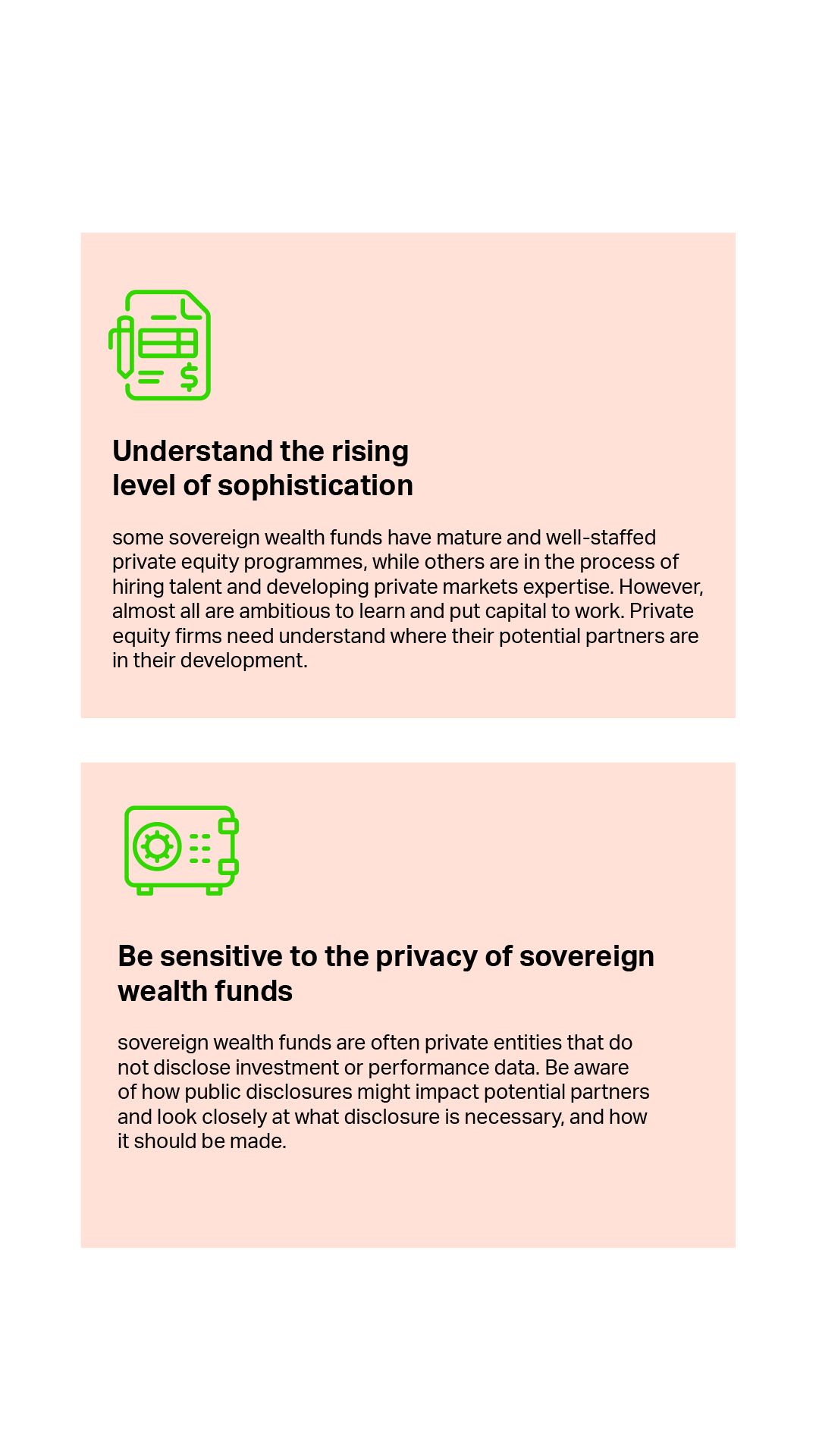 Understand the rising level of sophistication, Be sensitive to the Privacy of Sovereign Wealth Funds