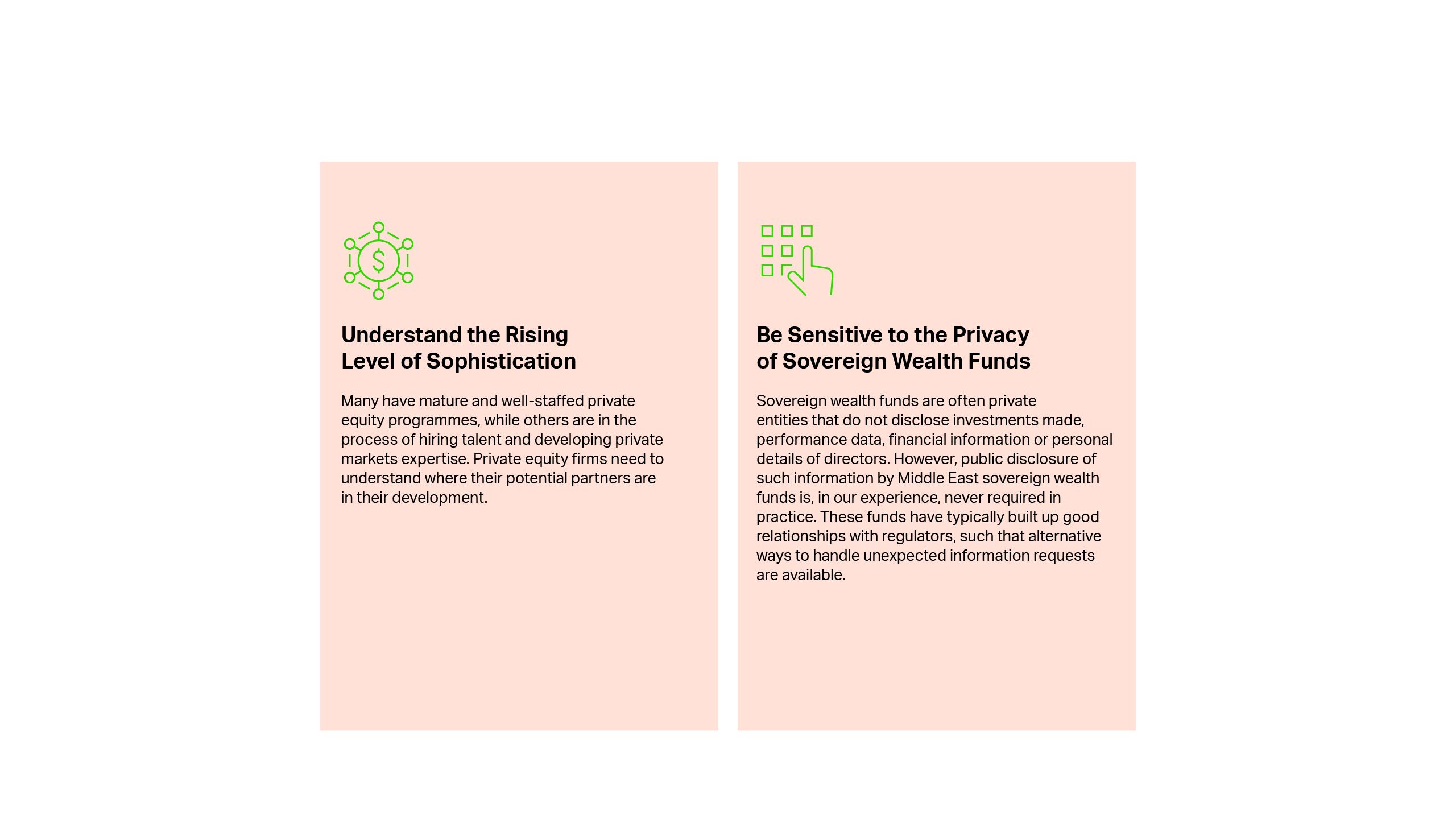 Understand the rising level of sophistication, Be sensitive to the Privacy of Sovereign Wealth Funds