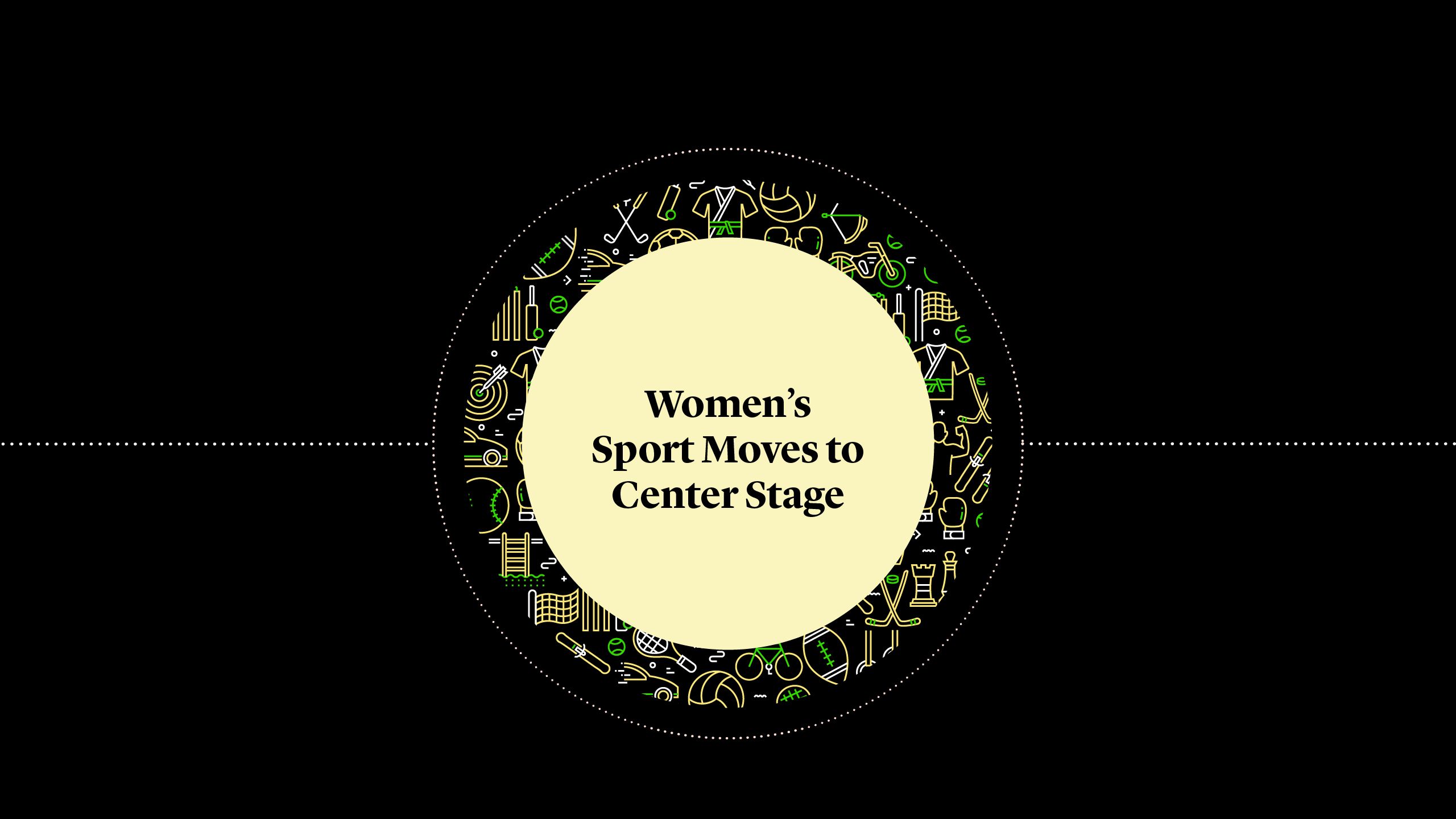 Women’s Sport Moves to Center Stage