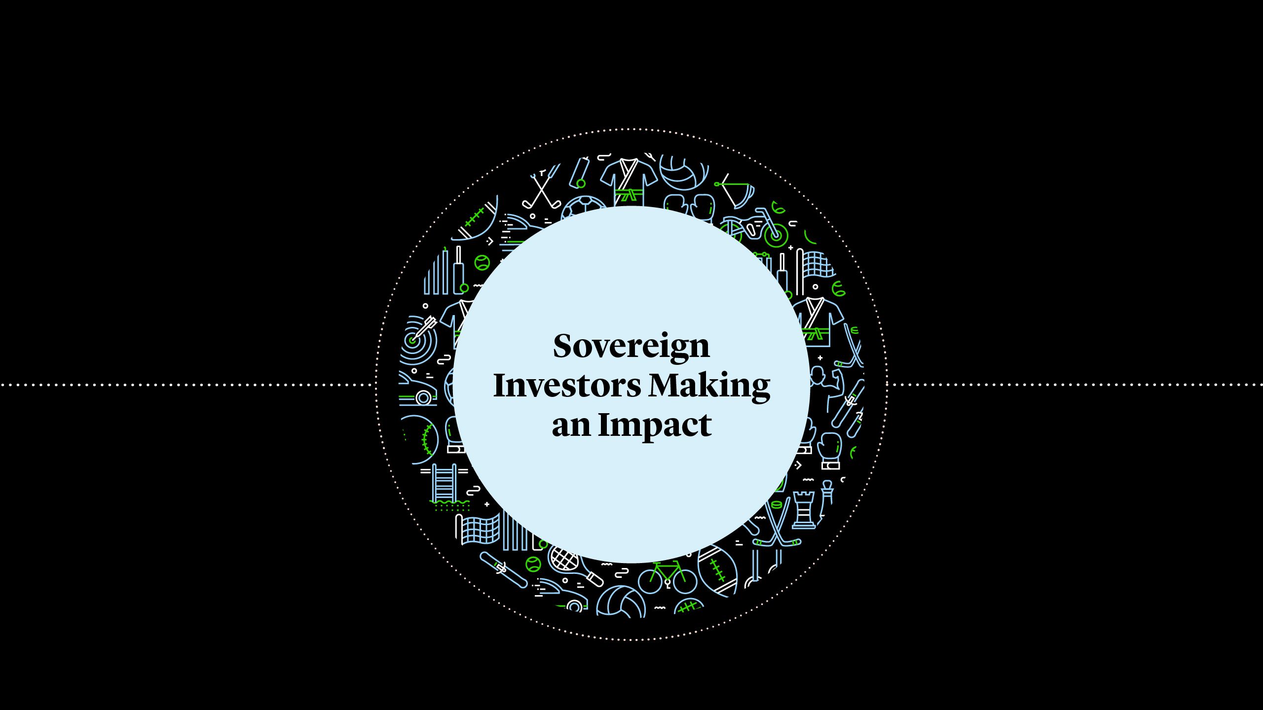 Sovereign Investors Making an Impact