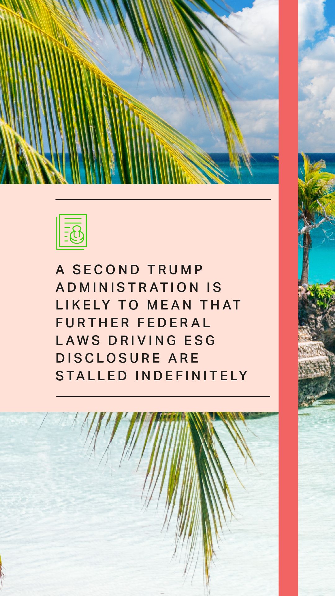 A second Trump administration is likely to mean that further federal laws driving ESG disclosure are stalled indefinitely