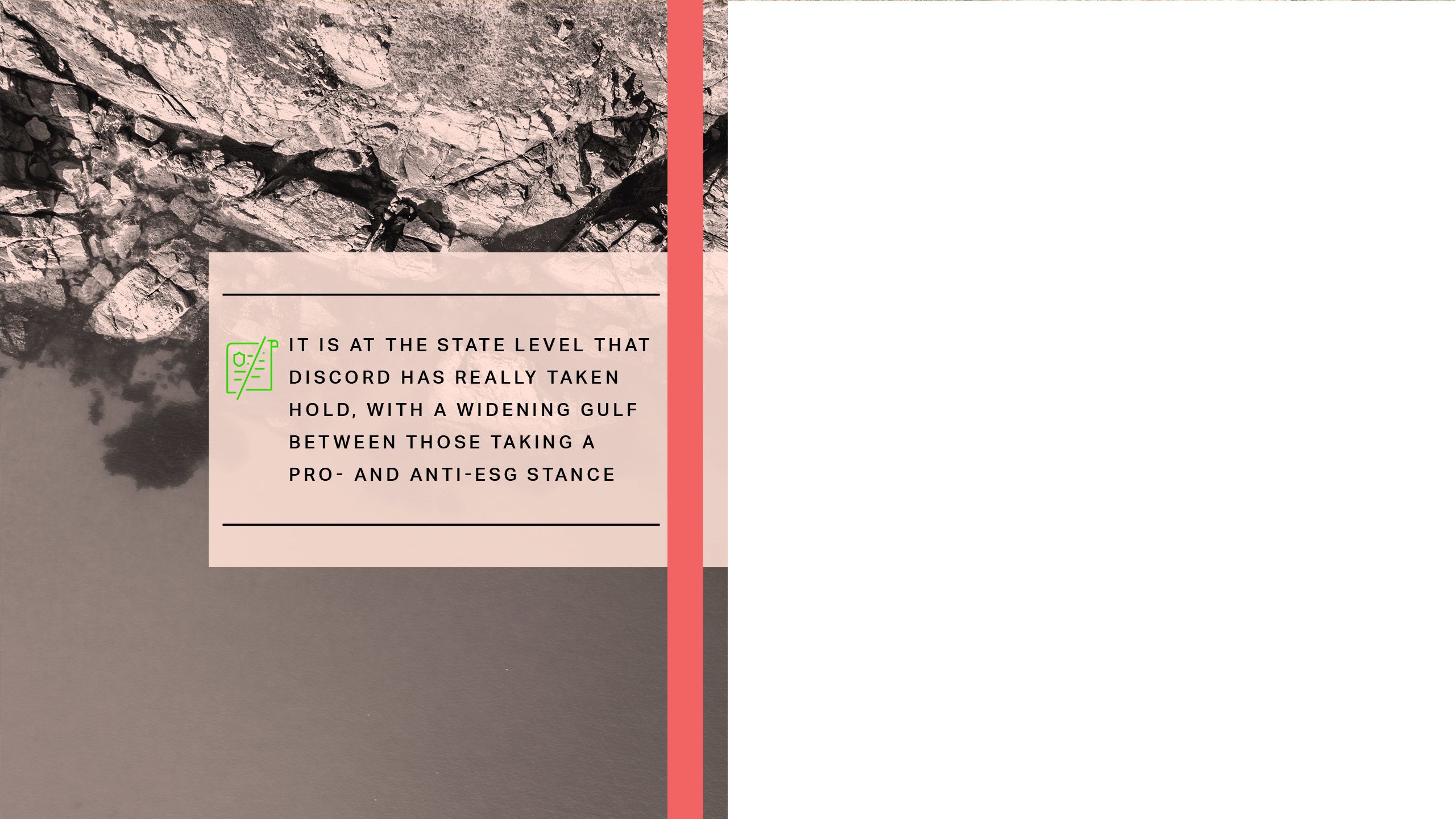 It is at the state level that discord has really taken hold, with a widening gulf between those taking a pro- and anti-ESG stance