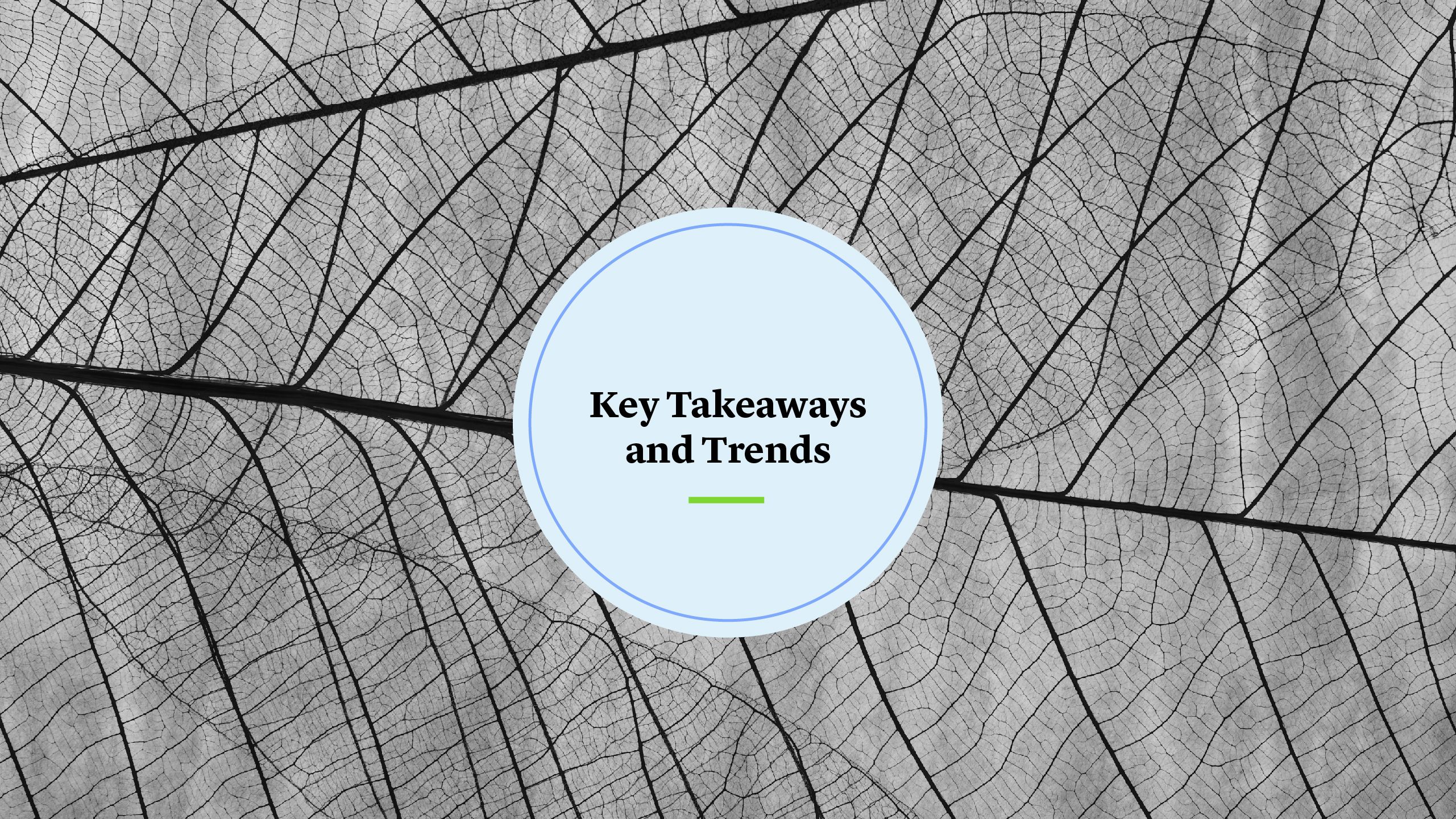 Key Takeaways and Trends