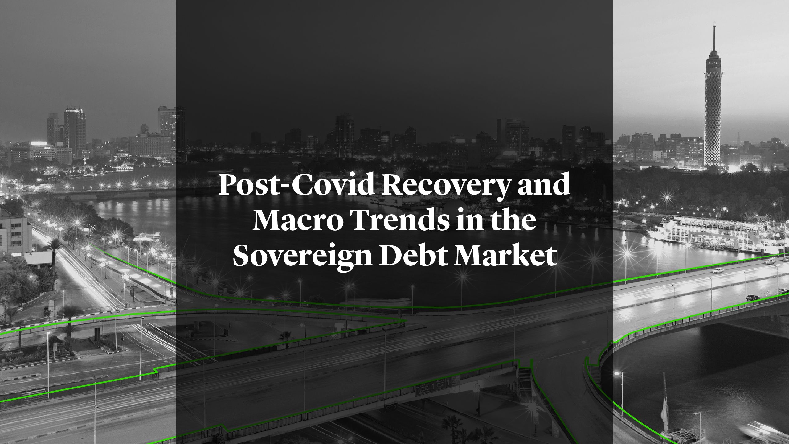 Cleary Gottlieb - Post-Covid Recovery and Macro Trends in the Sovereign Debt Market